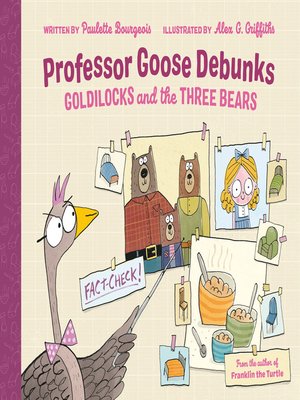 cover image of Professor Goose Debunks Goldilocks and the Three Bears